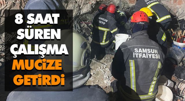 8 Saat Süren Çalışma Mucize Getirdi