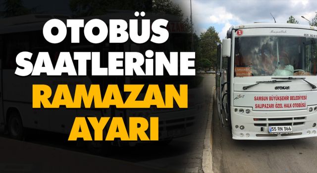 Otobüs Saatlerine Ramazan Ayarı