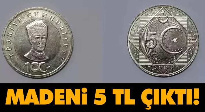 Madeni 5 TL Çıktı!