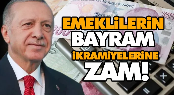 Emeklilerin Bayram İkramiyelerine Zam!
