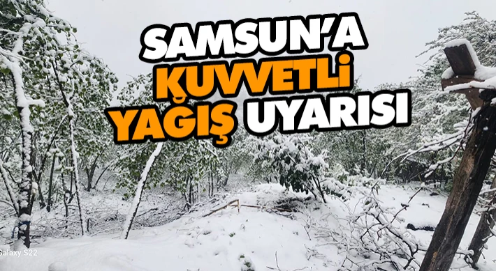 Samsun’da Kuvvetli Yağış Uyarısı