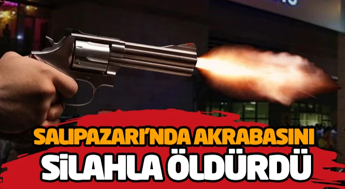 Salıpazarı’nda Kanlı Arazi Kavgası: Akrabasını Silahla Öldürdü