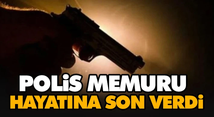 Polis Memuru Hayatına Son Verdi
