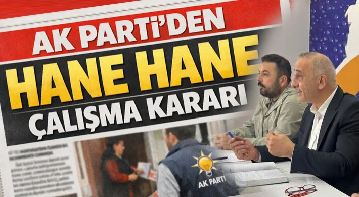 AK Parti’den Hane Hane Çalışma Kararı