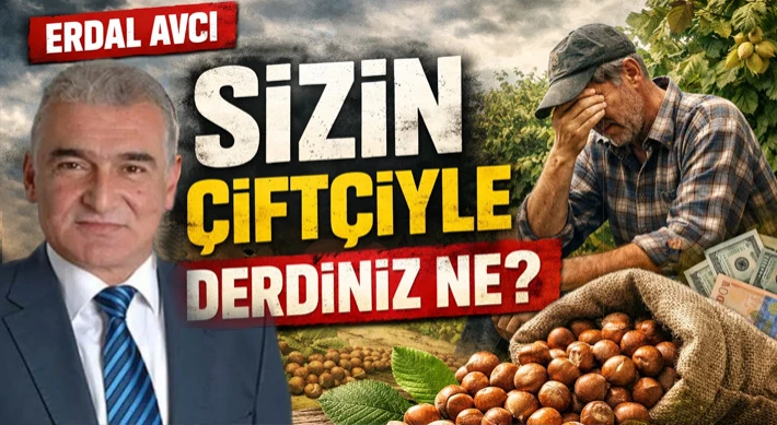 Erdal Avcı “Sizin Çiftçiyle Derdiniz Ne?”