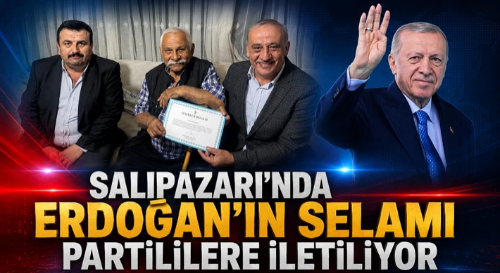 Salıpazarı’nda Erdoğan’ın Selamı Partililere İletiliyor