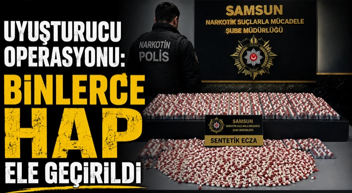 Uyuşturucu Operasyonu: Binlerce Hap Ele Geçirildi