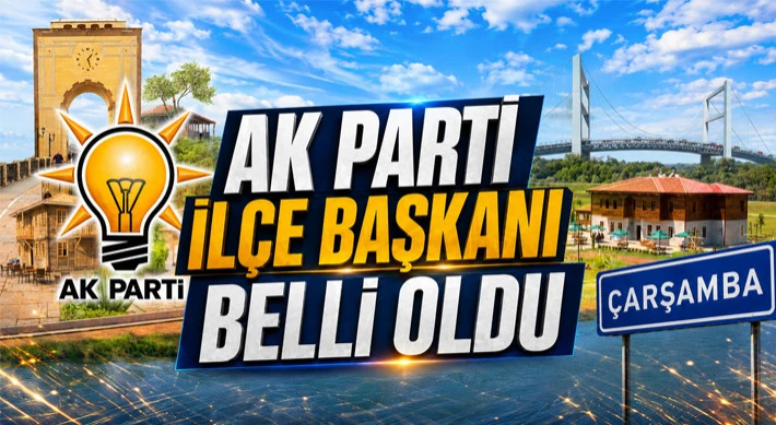 AK Parti İlçe Başkanı Belli Oldu