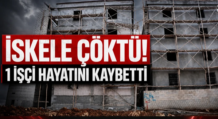 İskele Çöktü! 1 İşçi Hayatını Kaybetti
