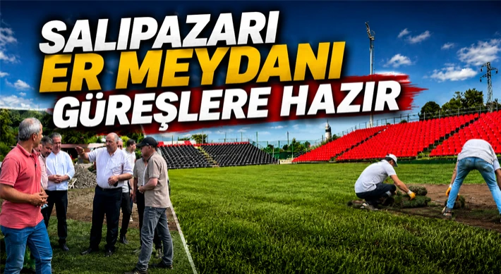 Salıpazarı Er Meydanı Güreşlere Hazır