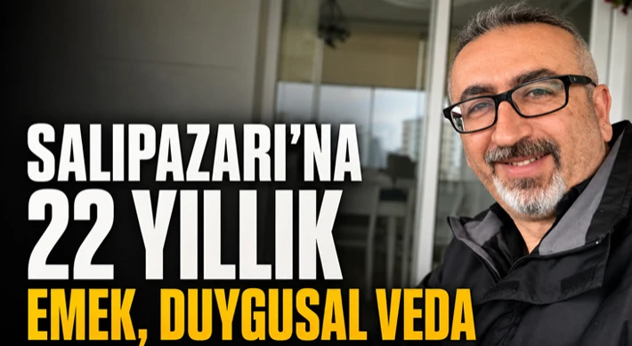 Salıpazarı’na 22 Yıllık Emek, Duygusal Veda