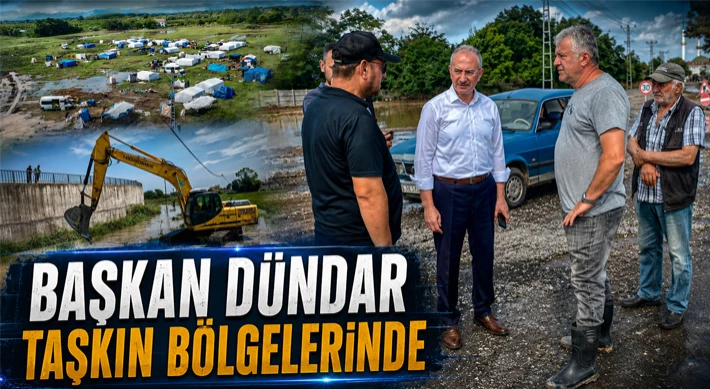Başkan Dündar Taşkın Bölgelerinde