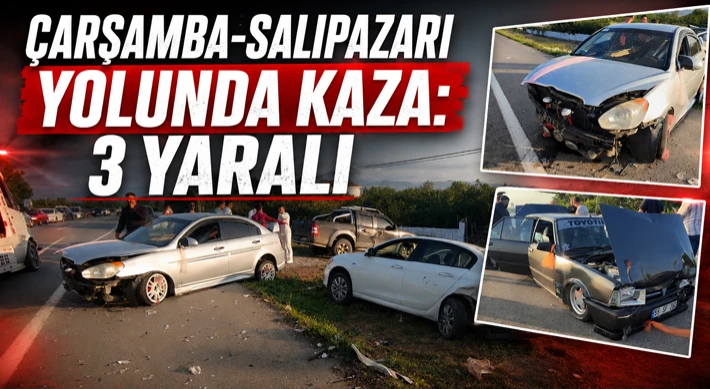 Çarşamba-Salıpazarı Yolunda Kaza: 3 Yaralı