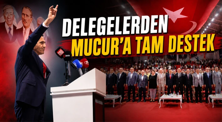 Delegelerden Mucur’a Tam Destek