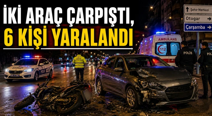 İki Araç Çarpıştı, 6 Kişi Yaralandı