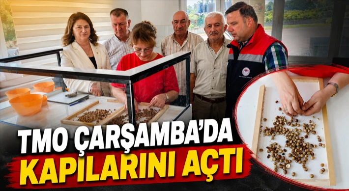 TMO Çarşamba’da Kapılarını Açtı