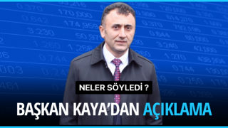 Başkan Kaya’dan İlk Açıklama