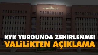 Samsun Kyk Yurdunda Zehirlenme! Valilikten Açıklama