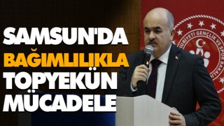 Samsun'da 'Bağımlılık' İle Topyekün Mücadele