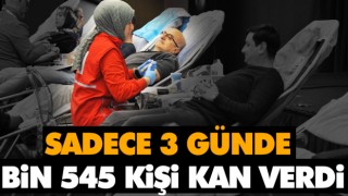3 Günde 2 Bin 545 Kişi Kan Verdi