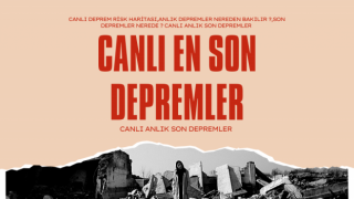 CANLI DEPREM RİSK HARİTASI,ANLIK DEPREMLER NEREDEN BAKILIR ?,SON DEPREMLER NEREDE ? CANLI ANLIK SON DEPREMLER