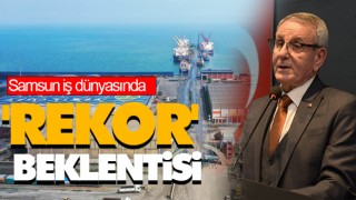 Samsun İş Dünyasında 'Rekor' Beklentisi
