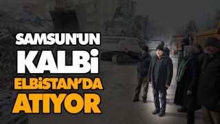 Samsun'un Kalbi Elbistan’da Atıyor
