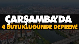 Çarşamba’da 4 Büyüklüğünde Deprem!