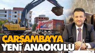 Çarşamba’ya Yeni Anaokulu