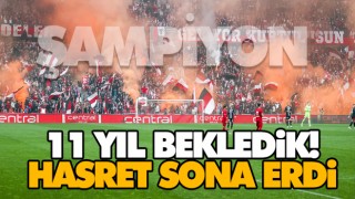 11 Yıl Bekledik! Hasret Sona Erdi