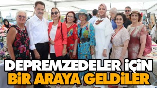 Depremzedeler İçin Bir Araya Geldiler
