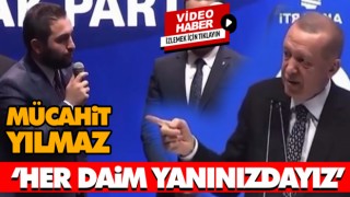Mücahit Yılmaz ‘Her Daim Yanınızdayız’