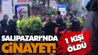 Salıpazarı’nda Cinayet! 1 Kişi Öldü