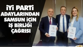 İyi Parti Adaylarından Samsun İçin İş Birliği Çağrısı