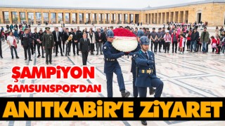 Şampiyon Samsunspor’dan Anıtkabire Ziyaret