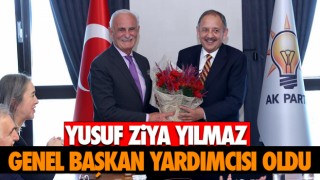 Yusuf Ziya Yılmaz Genel Başkan Yardımcısı Oldu