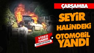 Çarşamba’da Seyir Halindeki Otomobil Yandı