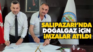 Salıpazarı’nda Doğalgaz İçin İmzalar Atıldı