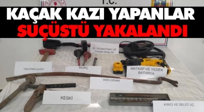 Kaçak Kazı Yapanlar Suçüstü Yakalandı
