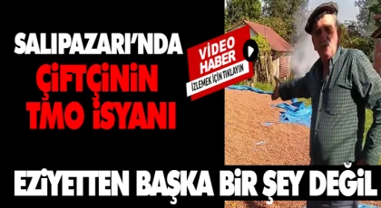 Salıpazarı’nda Çiftçinin TMO İsyanı!