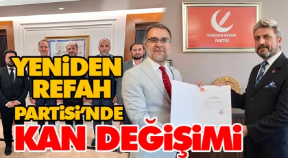 Yeniden Refah Partisi’nde  Kan Değişimi