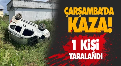 Çarşamba’da Kaza! 1 Yaralı