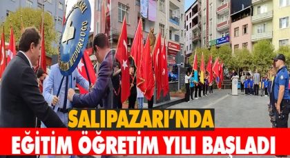 Salıpazarı’nda Eğitim Öğretim Yılı Başladı