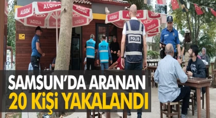 Samsun’da Aranan 20 Kişi Yakalandı