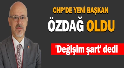 CHP’de Yeni Başkan Özdağ Oldu