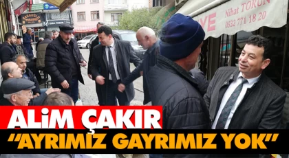 Alim Çakır “Ayrımız Gayrımız Yok”