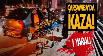 Çarşamba’da Kaza! 1 Yaralı