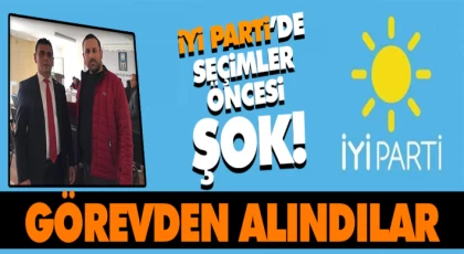 İyi Parti’de İki İlçe Başkanı Görevden Alındı