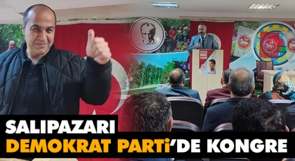 Salıpazarı Demokrat Parti’de Kongre