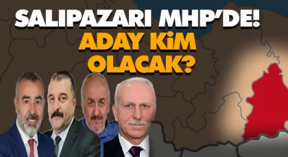 Salıpazarı MHP’de! Aday Kim Olacak?